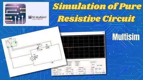 Simulation of Pure Resistive Circuit | Using Multisim Software | Relation between Voltage & Current