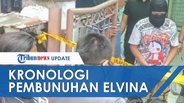 Kronologi Tewasnya Elvina dan Surat Cinta yang Ada di Jasanya, Banyak Hal Janggal di Balik Kasusnya