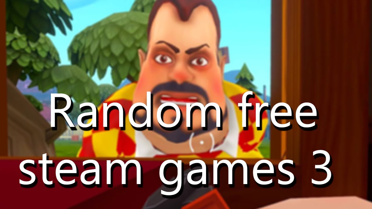Free Randum Games Random free steam games #3 - YouTube