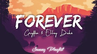 Gryffin & Elley Duhé - Forever (Lyric Video)