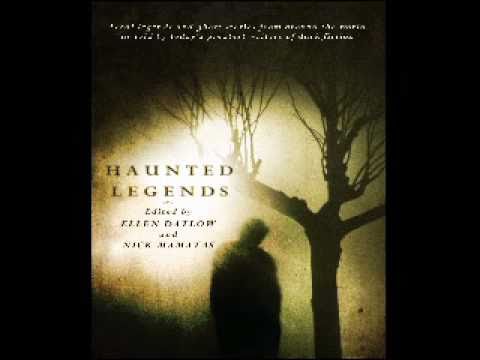 Haunted Legends edited by Ellen Datlow and Nick Ma...