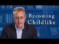 Why Good People Suffer and How to be Childlike
