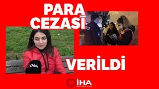 Bebek’te “Bizi Nereye Kadar Tutacaklar” Diyen Genç Kıza 3 Bin Lira Ceza