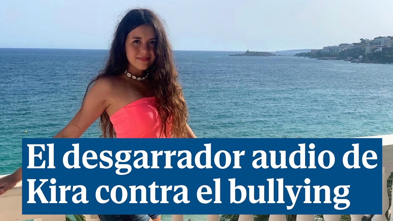 El desgarrador audio de Kira contra el bullying 6 meses antes de suicidarse