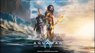 Aquaman & the Lost Kingdom Soundtrack | My Eternal Night Is Ending - Rupert Gregson-Williams | WTM