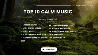 Nature's Harmony. 10 Tranquil Guitar Melodies | 4K Scenic Views