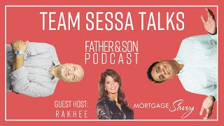 Mortgage Myths - Episode #8 - Team Sessa Talks (Guest: Mortgage Savvy)