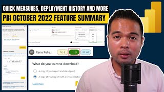 QUICK MEASURES, DEPLOYMENT HISTORY AND MORE// PBI October 2022 Feature Summary and update
