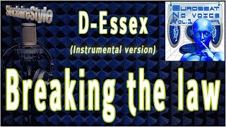 Breaking the law / D-Essex -Instrumental version-