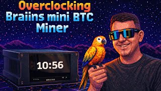 Overclocking Braiins Mini Bitcoin Miner