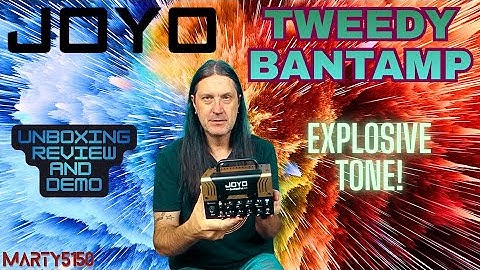 Joyo Tweedy Bantamp Unboxing Demo And Review - This Amp Is Explosive And I Love It!