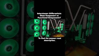 Class Component vs Functional Components in React.Js. #coding #codingforbeginners #interview
