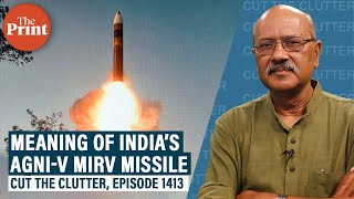 India's 1st test flight of Agni-V MIRV missile, how nuclear deterrent works & India’s progress