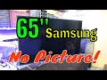 65 inch Samsung 4K LED TV, has sound but no picture. UN65MU6290 (Full TV repair).