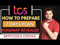Crack TCS NQT in 7 Days | How to Prepare for TCS NQT | Aptitude, Reasoning, Verbal, Coding Roadmap