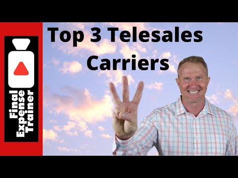 My Top 3 Final Expense Telesales Carriers