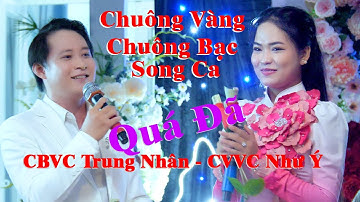 Chuông Vàng Chuông Bạc Song Ca Nghe Quá Đã CVVC Như Ý CBVC Trung Nhân Hát Mừng Tiệc Cưới 2024