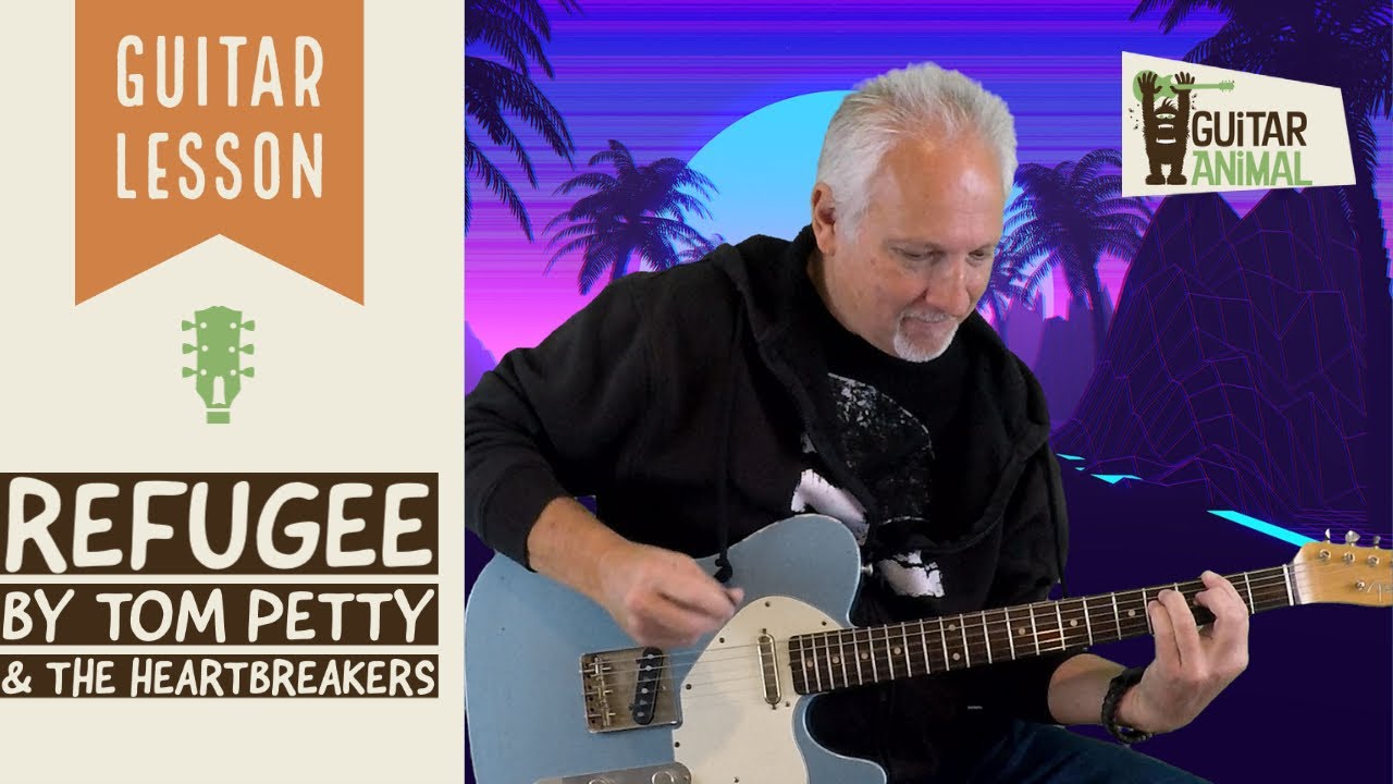 How to play Refugee by Tom Petty & The Heartbreakers Guitar Lesson