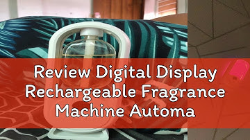 Review Digital Display Rechargeable Fragrance Machine Automatic Aroma Diffuser Humidifiers Essentia