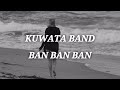 [MV]  KUWATA BAND   BAN BAN BAN (歌詞入り) 