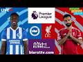 Brighton Vs Liverpool ብራይተን ከ ሊቨርፑል Bisrat Fm ብስራት Bisrat Radio 
