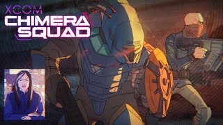 XCOM: Chimera Squad - Let's Play Part 7: Dismantling Grey Phoenix [Impossible][Ironman]