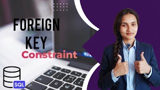FOREIGN KEY Constraint in SQL | SQL Constraints Explained  Guide