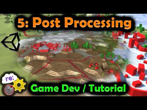 [Unity3D Hex Map Game Dev] 5: Post Processing for Improved Visuals