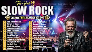 Slow Rock Ballads 70s 80s 90s – Greatest Hits Scorpions, Aerosmith, Bon Jovi, Led Zeppelin, Eagles
