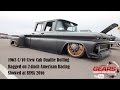 Bagged 1963 Crew Cab C10 /Gears Wheels and Motors