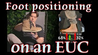 EUC Foot positioning tips