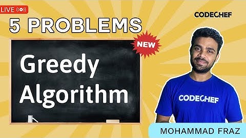 Problems On Greedy Algorithm | Data Structures and Algorithms | Mohammad Fraz | CodeChef