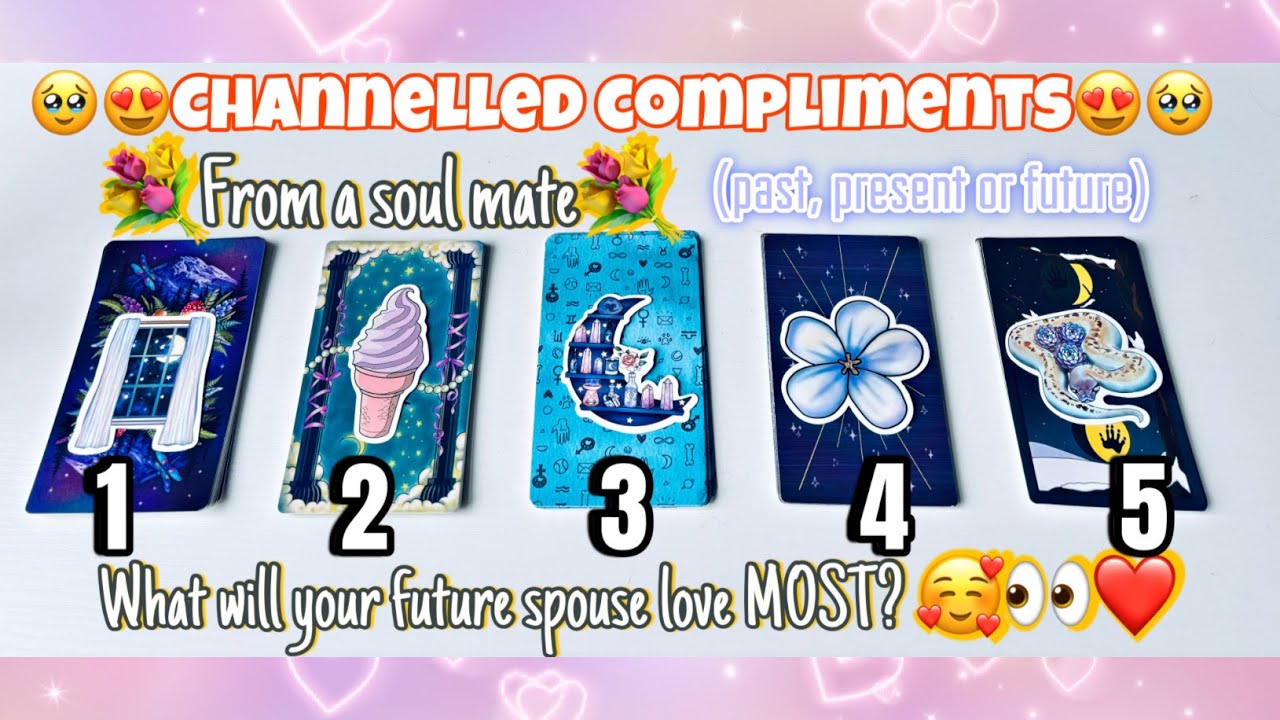 🥵🥰🥹 what does your FUTURE SPOUSE love MOST about YOU? 💐compliments from a SOUL MATE 😍❤️