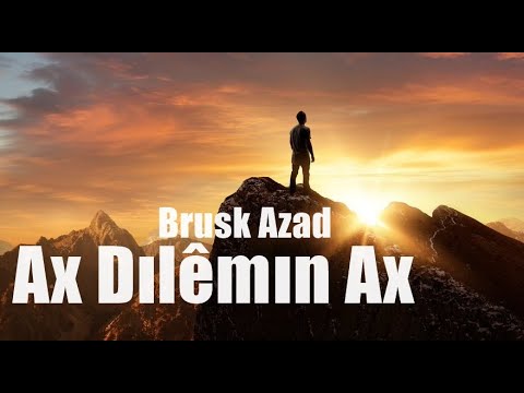 Brusk Azad - Ax Dılêmın Ax ( Strana Kurdi - Kürtçe Şarkı )