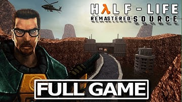 Half-Life: Source - Remastered Full Game Walkthrough [4K UHD]