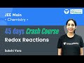 Redox Reactions | 45 Days Crash Course | Unacademy Atoms | Sakshi Vora