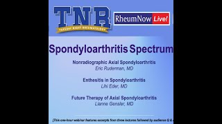 Tuesday Night Rheumatology: Spondyloarthritis Spectrum