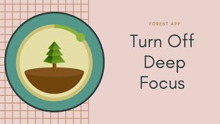 Disabling Deep Focus Mode in Forest app screenshot 2