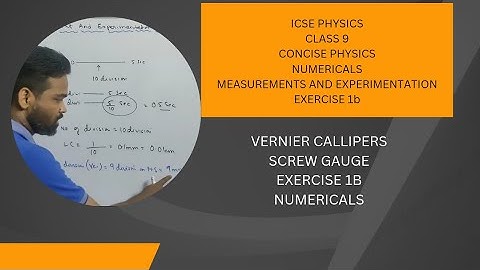 Numericals on Measurements and experimentation, exercise 1B, icse physics class 9, concise physics