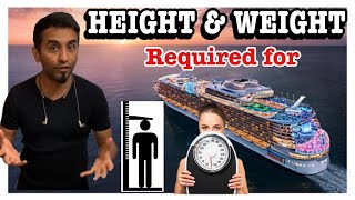 What is the Height & Weight required to work on Cruise Ship
