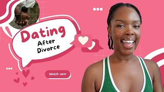 Dating After Divorce | Five Tips For Getting Back Out There