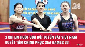 3 chị em ruột của Đội tuyển vật Việt Nam quyết tâm chinh phục SEA Games 33 | VTV24