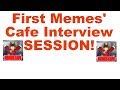 First Memes' Cafe Interview Session! || Hosting