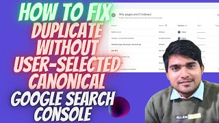 How to Fix Duplicate Without User-Selected Canonical in Google Search Console, Google Search console
