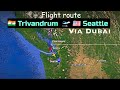 TRIVANDRUM 🇮🇳 to SEATTLE 🇺🇸 Flight Route ✈️ Emirates Flight EK523 EK229