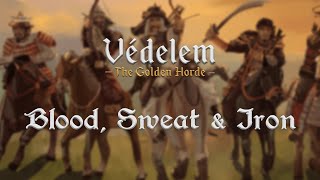 Blood, Sweat &amp; Iron [Vedelem: The Golden Horde OST]