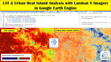 LST & Urban Heat Island Analysis with Landsat 8 Imagery in Google Earth Engine