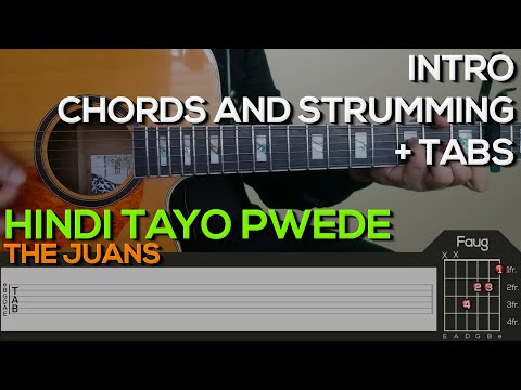 The Juans - Hindi Tayo Pwede Guitar Tutorial [INTRO, CHORDS AND STRUMMING + TABS]