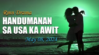 Handumanan sa Usa Ka Awit | RMN DRAMA | May 08, 2024