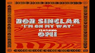 Download Lagu Bob Sinclar – I’m On my Way (feat. Omi) MP3 Download Lagu Bob Sinclar – I’m On my Way (feat. Omi) MP3
